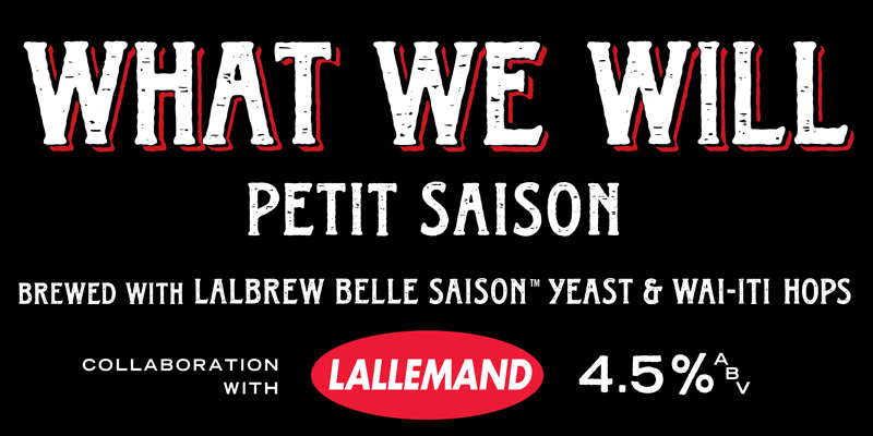 What We Will, Belgian style- ABV4.5%